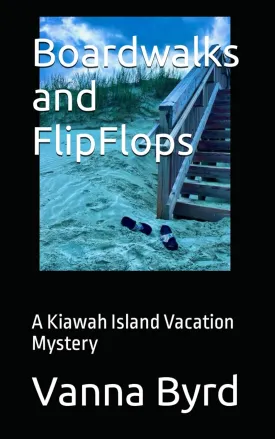 Boardwalks and FlipFlops: A Kiawah Island Vacation Mystery (The Tidal Detective Series) Paperback  November 3, 2023